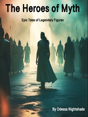 cover image of The Heroes of Myth